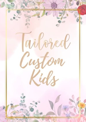 Tailored Custom kids